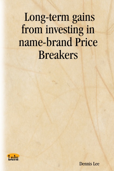 Long-term gains from investing in name-brand Price Breakers