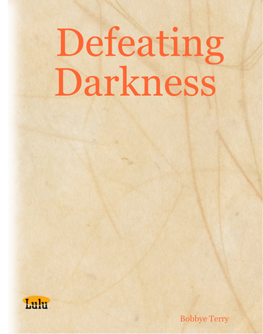 Defeating Darkness