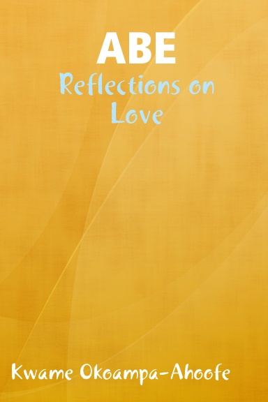 ABE: Reflections on Love