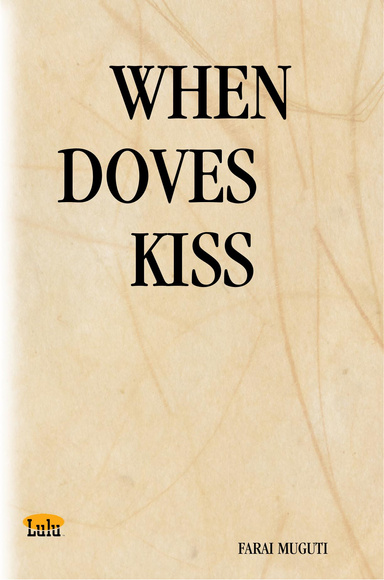 WHEN DOVES KISS