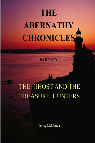 The Abernathy Chronicles, Part Six