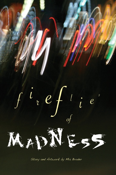 Fireflies of Madness