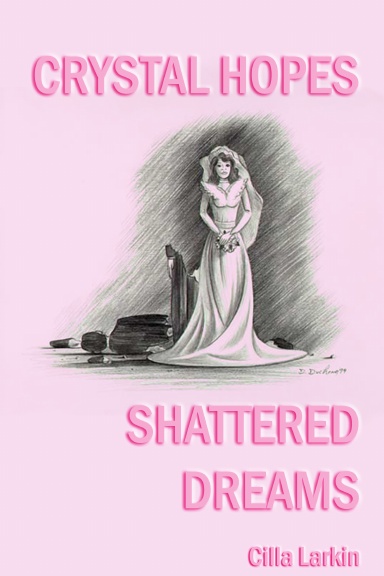 Crystal Hopes Shattered Dreams