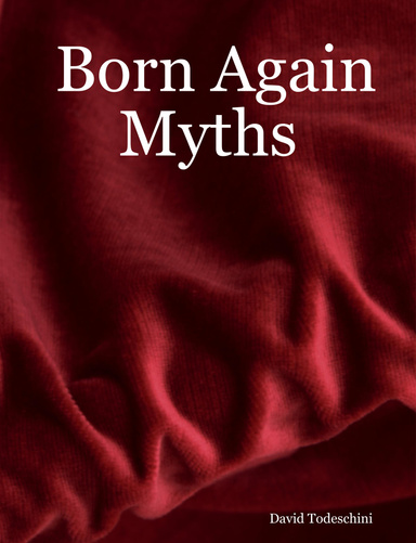 Born Again Myths