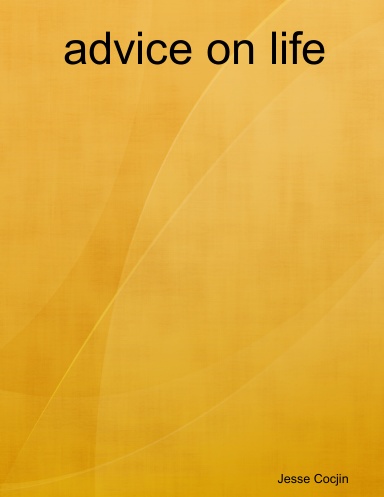 advice on life