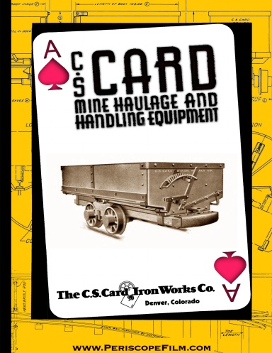 C.S. Card Mine Haulage and Handling Equipment Catalog