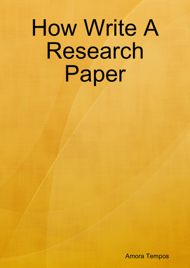 How Write A Research Paper