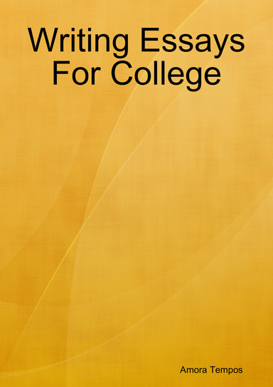 Writing Essays For College