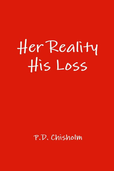 Her Reality His Loss