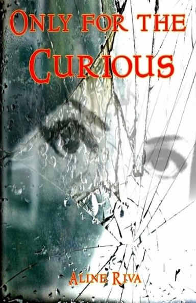 Only for the Curious