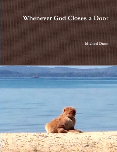 Whenever God Closes a Door