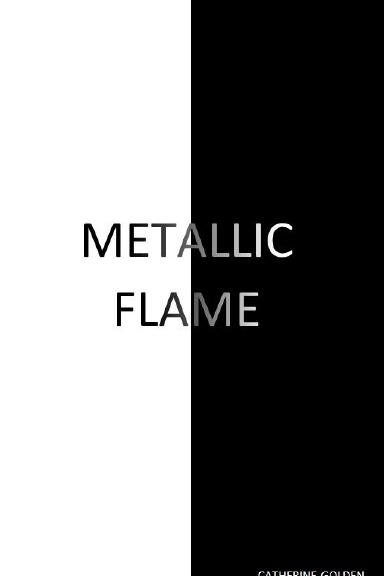 Metallic Flame