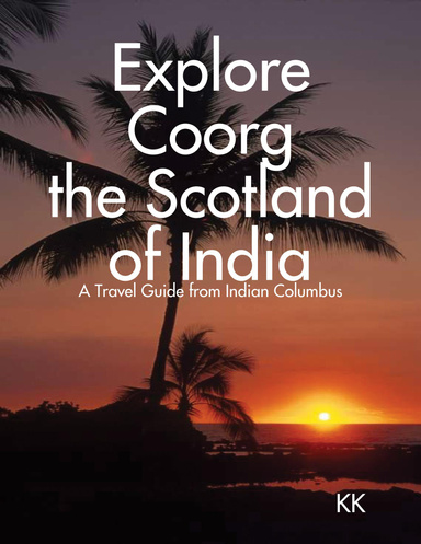 Explore Coorg the Scotland of India