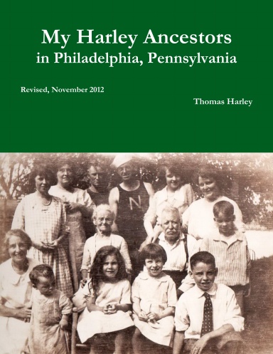 My Harley Ancestors in Philadelphia, Pennsylvania