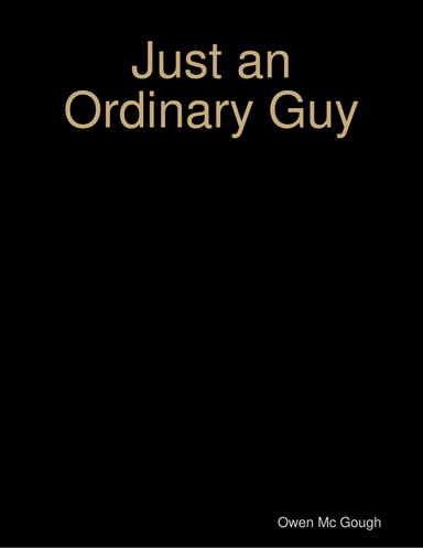Just an Ordinary Guy