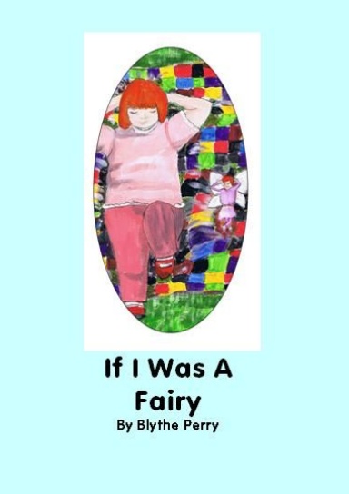 If I Was A Fairy (Blue)