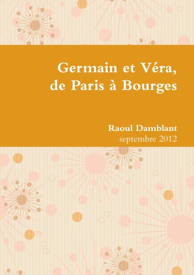 Germain et Véra, de Paris à Bourges