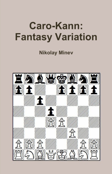 Caro-Kann: Fantasy Variation