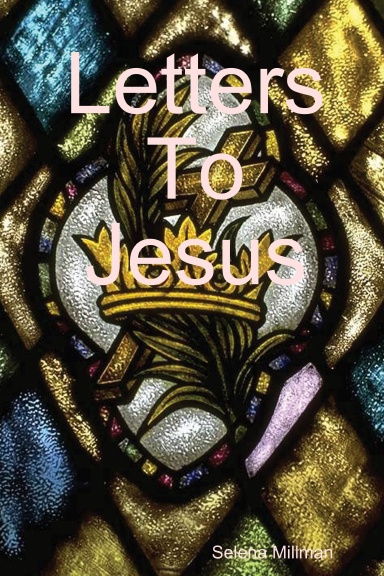 Letters To Jesus