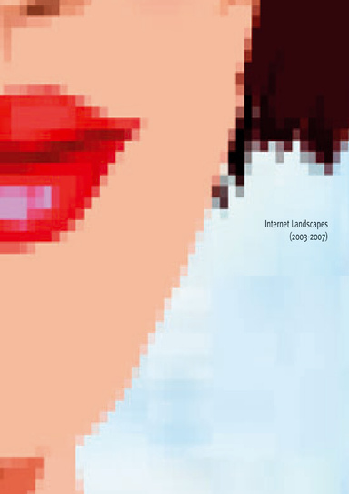 Internet Landscapes 2003-2007