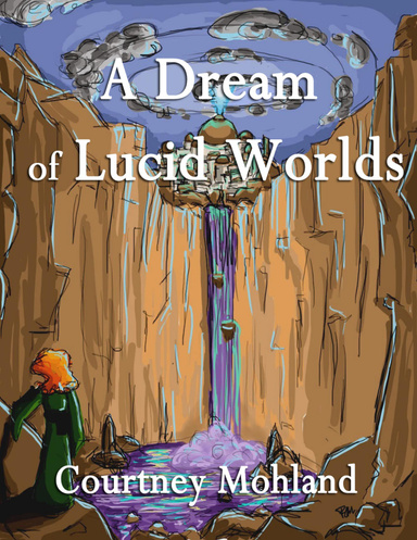 A Dream of Lucid Worlds