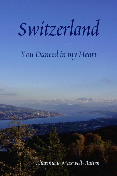 Switzerland - You Danced In My Heart