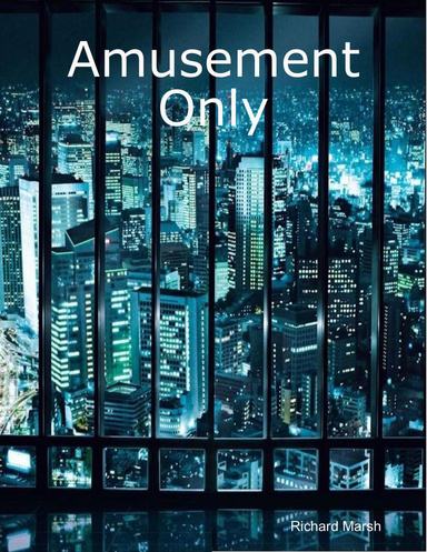 Amusement Only