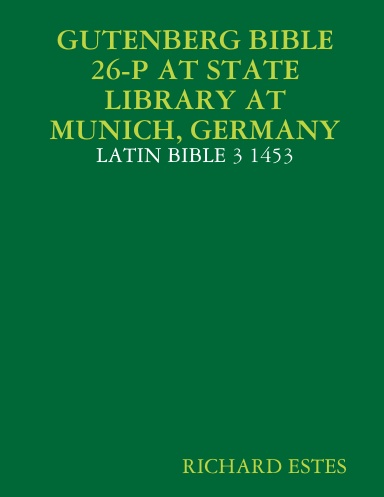 GUTENBERG BIBLE 26-P AT STATE LIBRARY AT MUNICH, GERMANY - LATIN BIBLE 3 1453