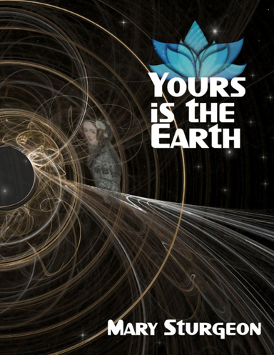 Yours Is The Earth