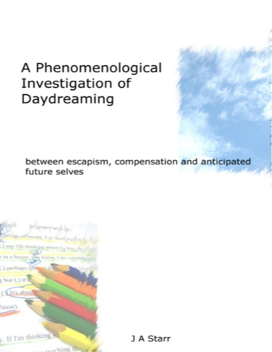A Phenomenological Investigation of Daydreaming