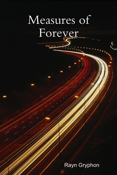 Measures of Forever