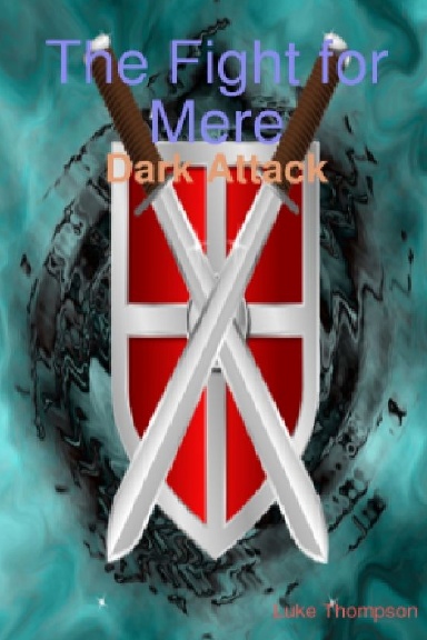The Fight for Mere: Dark Attack