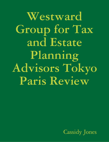 Westward Group for Tax and Estate Planning Advisors Tokyo Paris Review
