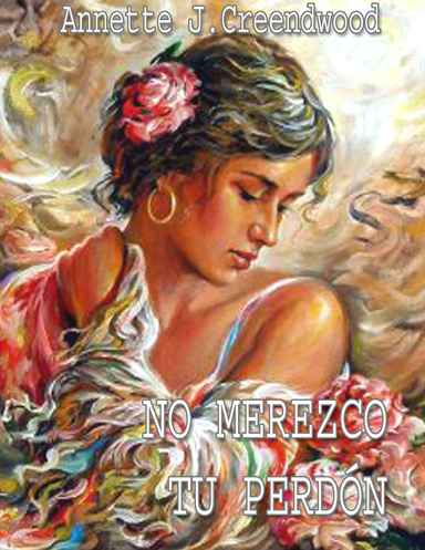 NO MEREZCO TU PERDÓN