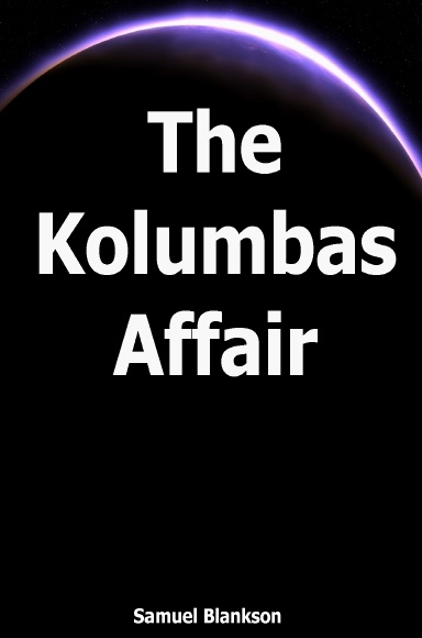 The Kolumbas Affair