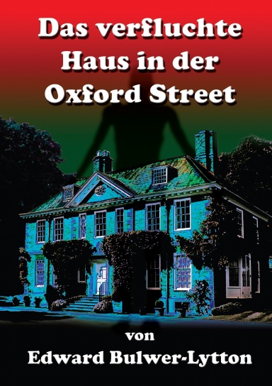Das verfluchte Haus in der Oxfort-Street
