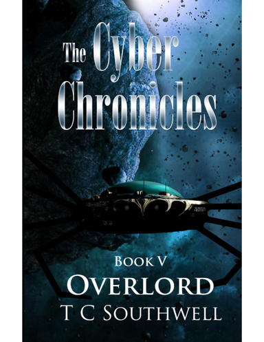 The Cyber Chronicles V: Overlord