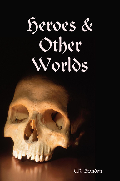 Heroes & Other Worlds