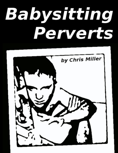 Babysitting Perverts