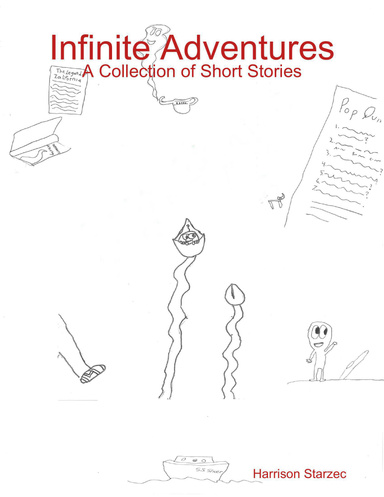 Infinite Adventures: A Collection of Short Stories
