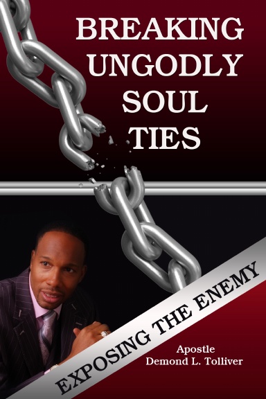 breaking-ungodly-soul-ties-exposing-the-enemy