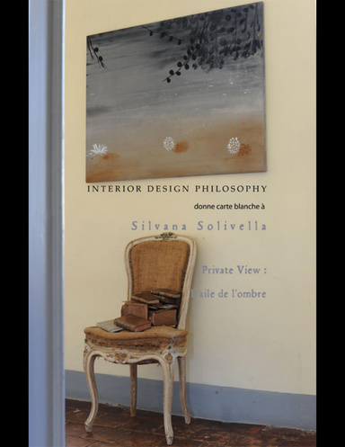Interior Design Philosophy donne carte blanche à Silvana Solivella - Private view : L'aile de l'ombre