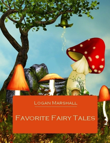 Favorite Fairy Tales  (Illustrated)