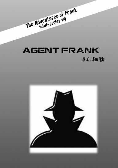 Adventures of Frank #4 - Agent Frank