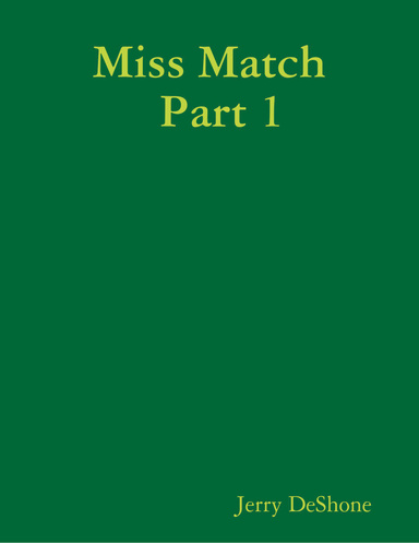 Miss Match Part 1