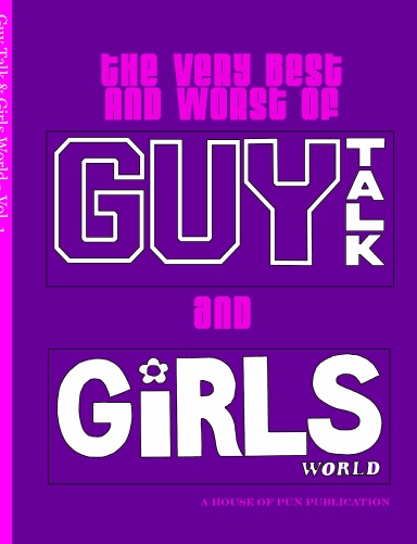 Guy Talk and Girls World - Vol. 1