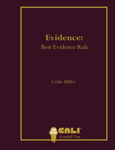 Evidence: Best Evidence Rule (Hardcover)