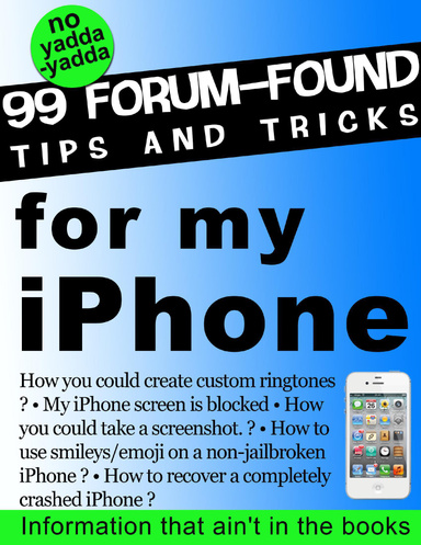 99 Forum-Found Tips and Tricks for My iPhone