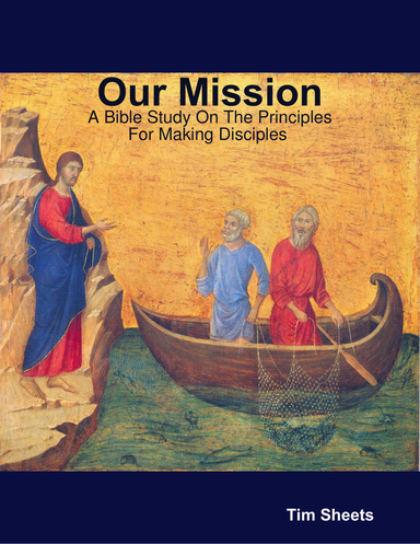 Our Mission:  Make Disciples