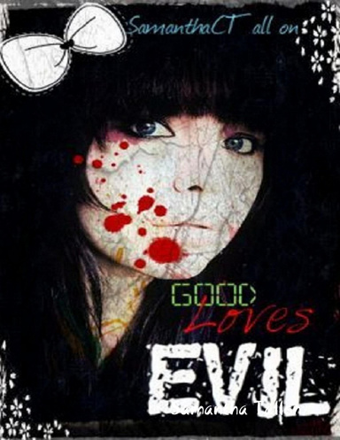 Good loves Evil